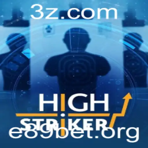 Descubra o Envolvente Mundo do Jogo HighStriker e a Conexão com e89bet